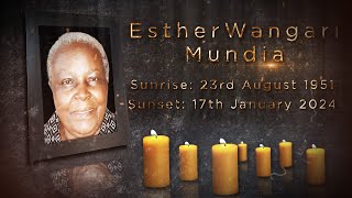 IN LOVING MEMORY OF ESTHER WANGARI MUNDIA [upl. by Kay]