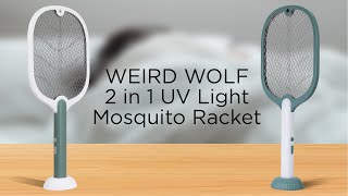 Weird Wolf 2 in 1 UV Light Mosquito Racket Bat with Base Stand Lithium Battery USB Charging [upl. by Ayaros908]