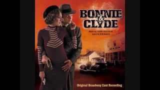 6 quotWhen I Drivequot Bonnie and Clyde Original Broadway Cast Recording [upl. by Garrott733]