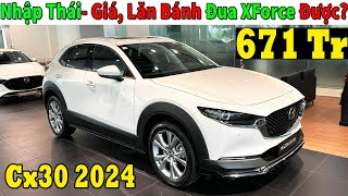 ✅Giá Xe Khuyến Mại mazda Cx30 Tháng 10 Xe Nhập Thái Đua XForce Được Lăn Bánh Mazda Cx30  Topcarvn [upl. by Woolcott787]