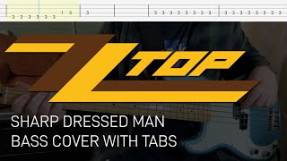 ZZ Top  Sharp Dressed Man Bass Cover with Tabs [upl. by Akeemaj]