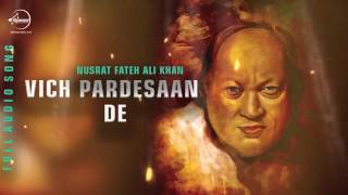 Vich Pardesaan De Full Audio Song Nusrat Fateh Ali Khan Punjabi Song Speed Records YouTube [upl. by Alyakem]