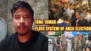 Tana Tamar Ponders Upon The Defects In ANSU Election 2024 arunachalpradesh [upl. by Sairtemed]