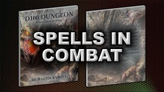 SPELLS IN COMBAT D100 DUNGEON [upl. by Ajuna367]