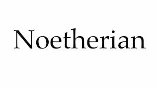 How to Pronounce Noetherian [upl. by Forester]