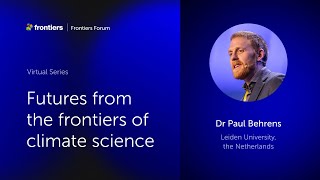 Paul Behrens  Futures from the frontiers of climate science [upl. by Clair992]