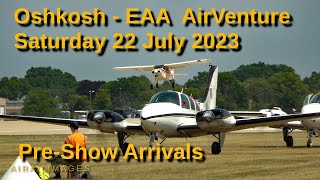 Oshkosh EAA AirVenture 2023 Arrivals Saturday July 22 2023 – Storm Break [upl. by Ilyak847]