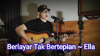 BERLAYAR TAK BERTEPIAN  ELLA  Cover  Cok Rai [upl. by Daveda]