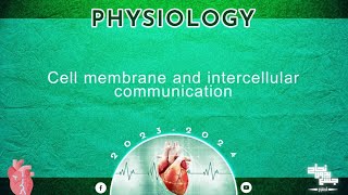 L2  Cell membrane and intercellular communication physiology [upl. by Nahtanohj]