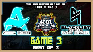 RORA vs BLCK  Game 3  REVERSE SWEEP  MPL Philippines Season 14 Week 8 Day 3 Best of 3 [upl. by Ille]