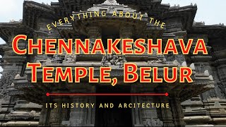 Chennakeshava Temple Belur Ancient Hoysala Temple Its history and architecture [upl. by Llenreb]