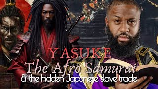 YASUKE THE AFRO SAMURAI amp THE HIDDEN JAPANESE SLAVE TRADE [upl. by Mossolb]