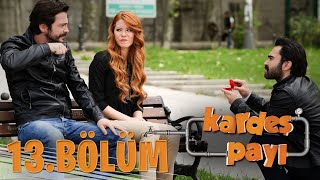 Kardeş Payı 13Bölüm Bipsiz Versiyon [upl. by Aneehsat943]