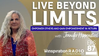 LIVE BEYOND LIMITSEmpower others and gain empowerment in return  with Jennifer Hippensteel WR 87 [upl. by Aliuqet304]