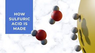 How to make Sulfuric Acid  Contact Process 4K [upl. by Hanikas338]