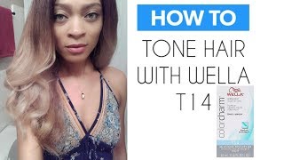 HOW TO TONE HAIR WITH WELLA T14 [upl. by Botsford298]