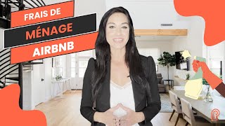 Frais de Ménage Airbnb  Boostez vos Réservations avec le Bon Tarif [upl. by Finnie]