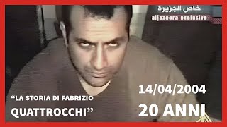 quotLa storia di Fabrizio Quattrocchi Dignità e Coraggioquot20 anni dalluccisione [upl. by Crist963]