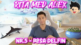 Rita med Alex  Nr5 Rosa Delfin [upl. by Caspar]