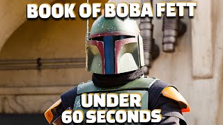 The Book Of Boba Fett In Under 60 Seconds [upl. by Ennylcaj]