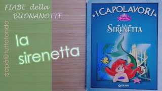 La sirenetta  I Capolavori Disney  Fiabe sonore [upl. by Decato462]