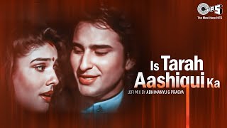 Is Tarah Aashiqui Ka  Lofi Mix  Imtihan  Kumar Sanu  90s Romantic Lofi Song  Lofi Lovers [upl. by Pinsky]