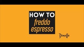 Dimello  HOW TO  Freddo Espresso [upl. by Anij]