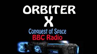 Orbiter X BBC Radio ep10 Return to Woomera [upl. by Livvy]