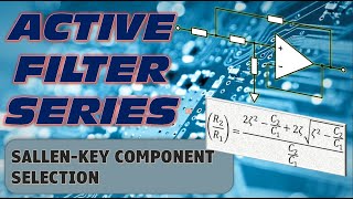 Sallen Key Component Selection [upl. by Ennadroj]