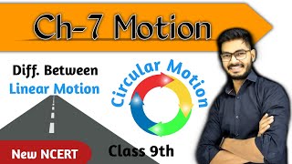 Difference Between Linear Motion and Circular Motion  Chapter 7 Motion Class 9 Physics  New NCERT [upl. by Leibarg]