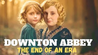 DOWNTON ABBEY THE END OF AN ERA What True Fans Want To See [upl. by Bibeau130]