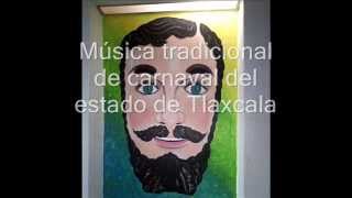 Lanceros pista 2 música de carnaval de Tlaxcala [upl. by Akinoj49]