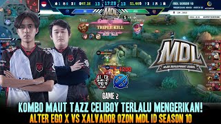 KOMBO TAZZ CELIBOY MENGAMUK GAME 2 ALTER EGO X VS XALVADOR MDL ID SEASON 10 [upl. by Nefen973]