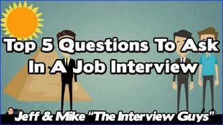 Top 5 Interview Questions To Ask In A Job Interview [upl. by Berliner]