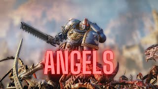 ANGELS  Warhammer 40k Edit [upl. by Eirrehs]