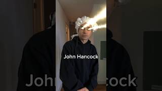 John Hancock when he signed the Declaration of Independence [upl. by Berkman234]