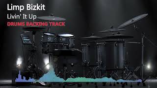 Limp Bizkit  Livin It Up  Drums Only  Original backing track [upl. by Nlocnil417]