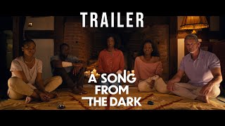 A SONG FROM THE DARK I OFFICIAL TRAILER [upl. by Aerehs]