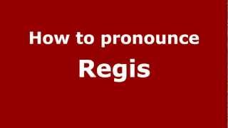 How to Pronounce Regis  PronounceNamescom [upl. by Monahan]