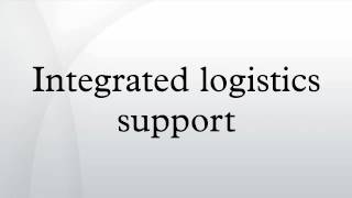 Integrated logistics support [upl. by Asilim]