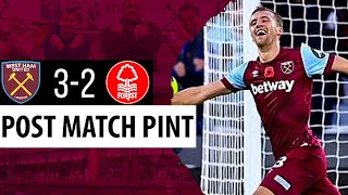 West Ham 32 Nottingham Forest  Post Match Pint [upl. by Netsirc]