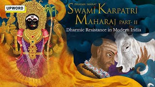 Swami Karpatri Maharaj Part2  Dharmic Resistance in Modern India Hindi [upl. by Otilrac]