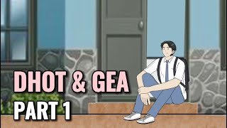 DHOT amp GEA PART 1  Animasi Sekolah [upl. by Vada818]