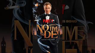 James Bond  No Time To Die Movie in 60 seconds Must Watch Movie Part 7 shorts 007 [upl. by Drofhsa]