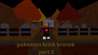 Catching a gastly pokemon brick bronze part 3 [upl. by Moody]