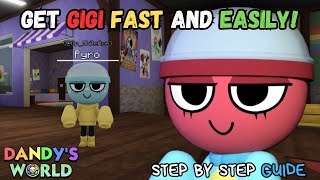 Get GIGI Fast amp Easily in the New Update GUIDE  Dandys World Roblox [upl. by Aman850]