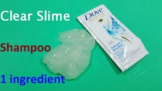 Shampoo 1 ingredient Clear Slime Super Easy [upl. by Wheaton]