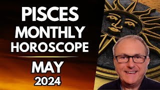 Pisces Horoscope May 2024  Your Words Take on Special Meaning [upl. by Aivilys]