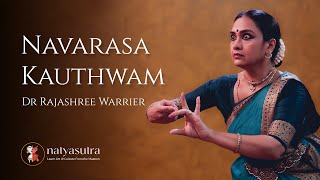 Learn Navarasa Kauthwam with Dr Rajashree Warrier  Navarasa in Bharatanatyam Teaching Performance [upl. by Norrahs818]