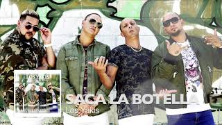 LOS YAKIS  SACA LA BOTELLA [upl. by Lletram]